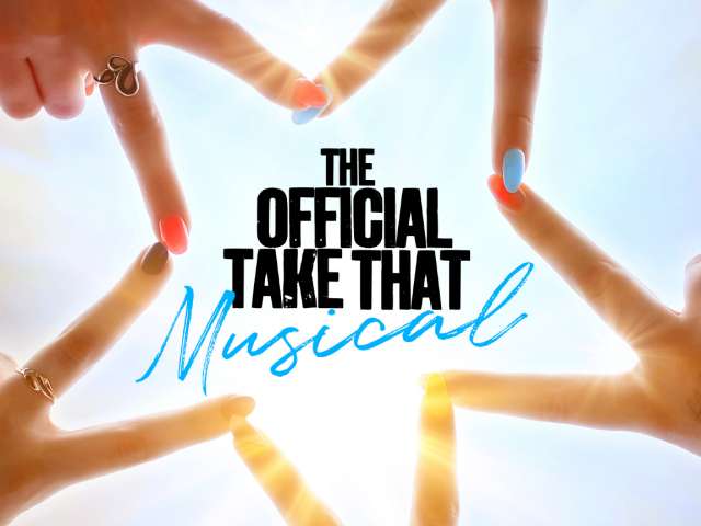 Greatest Days: The official Take That musical theatre poster 